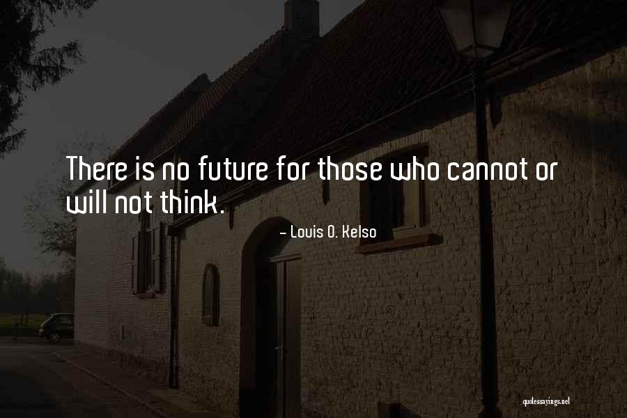 Anitavees Home Quotes By Louis O. Kelso Anitavees Home Quotes By Louis O. Kelso