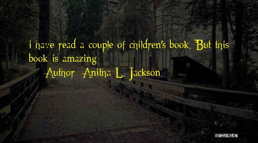 Anitha L. Jackson Quotes 1377114