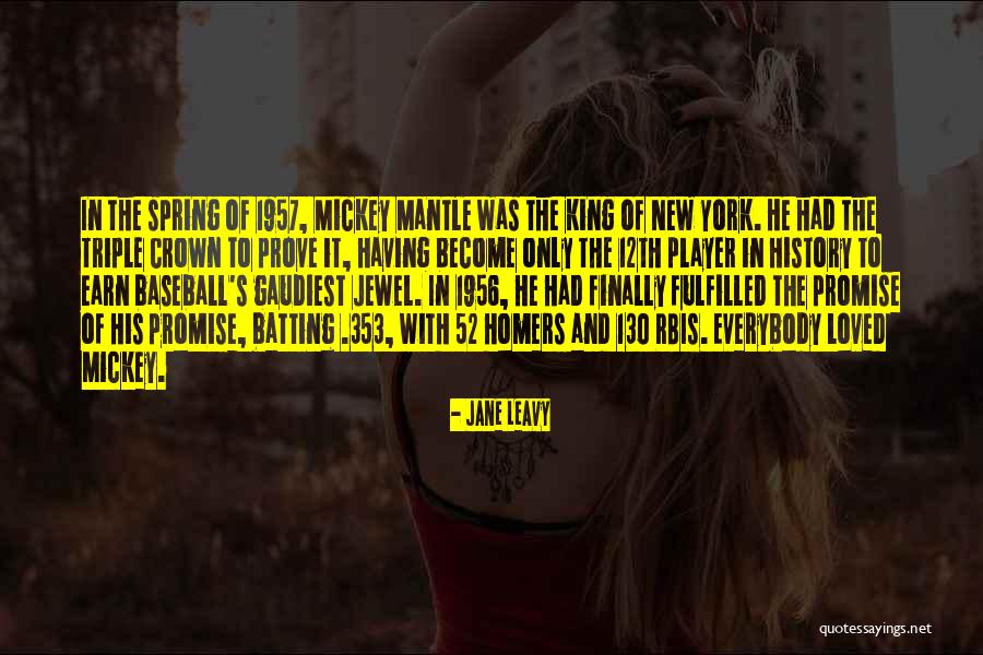 Aniticipation Quotes By Jane Leavy Aniticipation Quotes By Jane Leavy