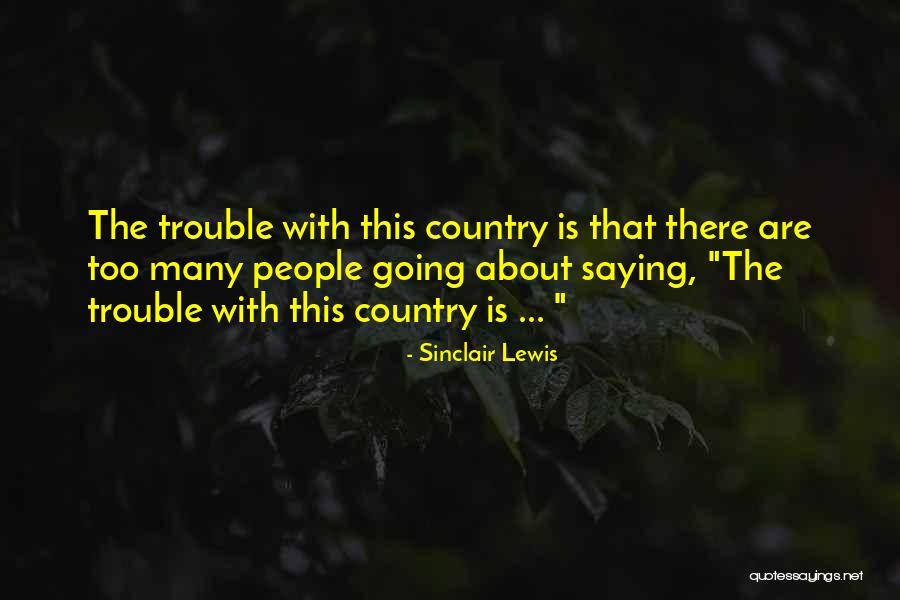 Anitra Lahiri Quotes By Sinclair Lewis Anitra Lahiri Quotes By Sinclair Lewis