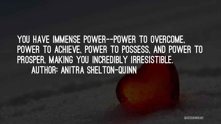 Anitra Shelton-Quinn Quotes 594029