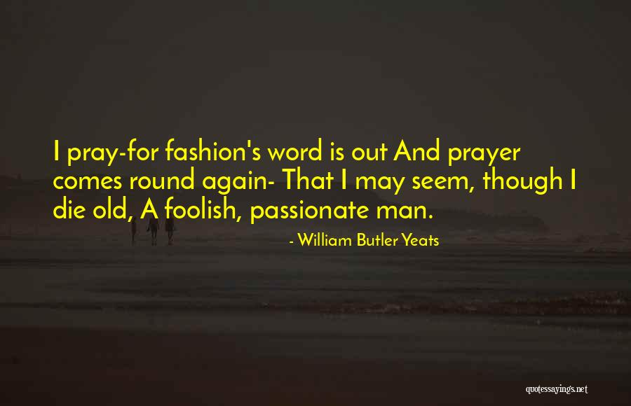 Anitza Martinez Quotes By William Butler Yeats Anitza Martinez Quotes By William Butler Yeats