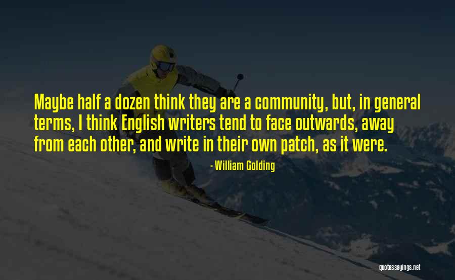 Anitza Martinez Quotes By William Golding Anitza Martinez Quotes By William Golding