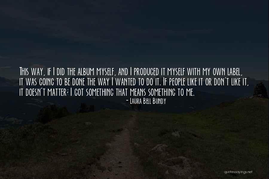 Aniversarea Decoratiuni Quotes By Laura Bell Bundy Aniversarea Decoratiuni Quotes By Laura Bell Bundy