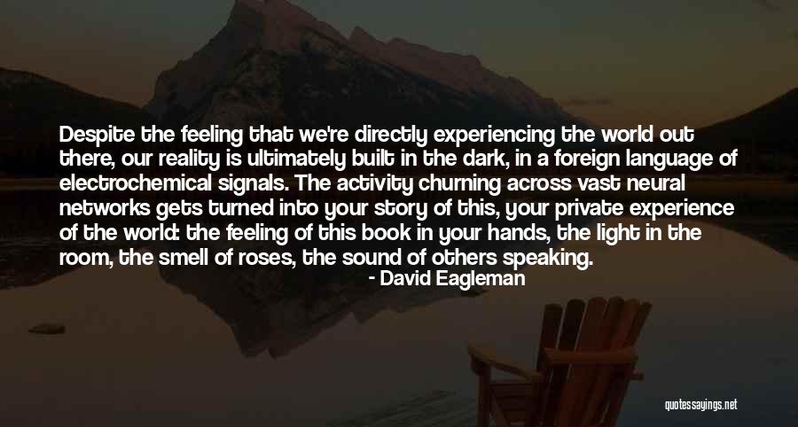 Aniya Mack Quotes By David Eagleman Aniya Mack Quotes By David Eagleman