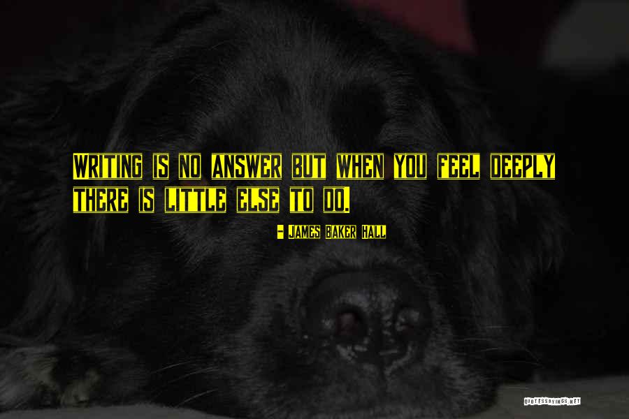 Aniyah Blanchard Quotes By James Baker Hall Aniyah Blanchard Quotes By James Baker Hall