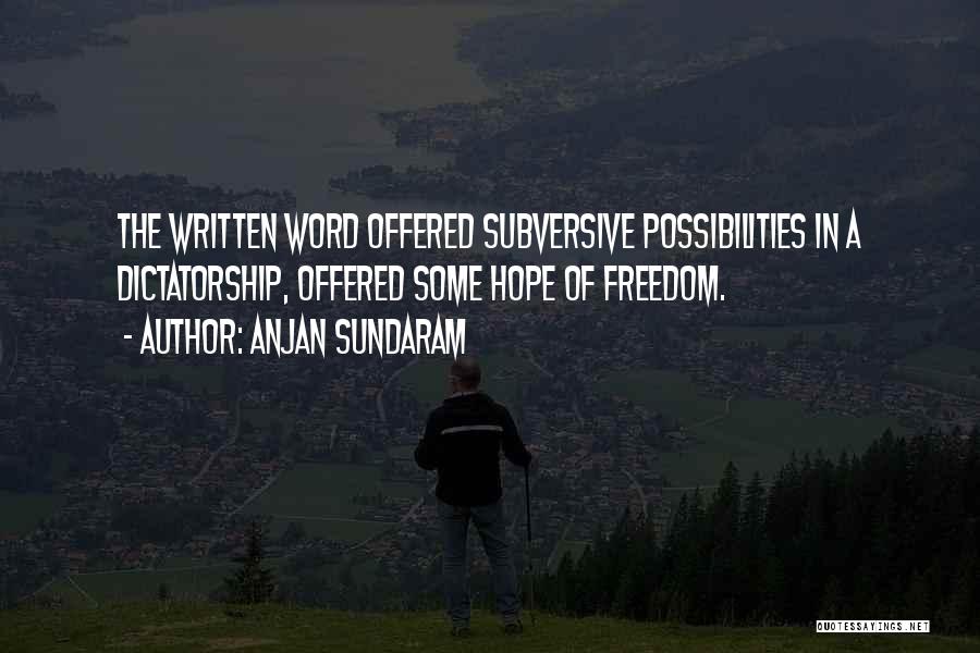 Anjan Sundaram Quotes 887834
