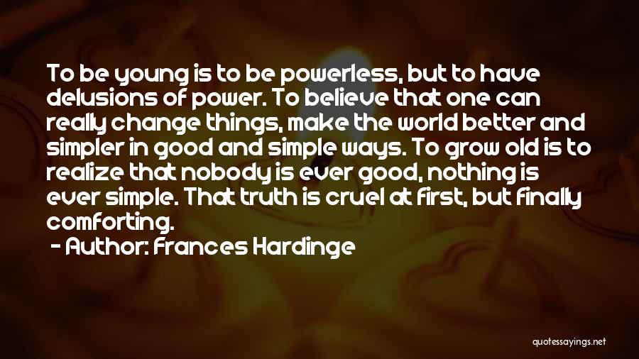 Anjaylia Chans Age Quotes By Frances Hardinge