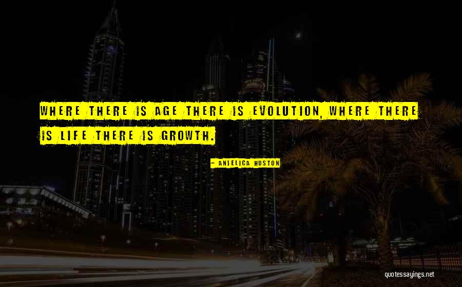 Anjelica Huston Quotes 1015629