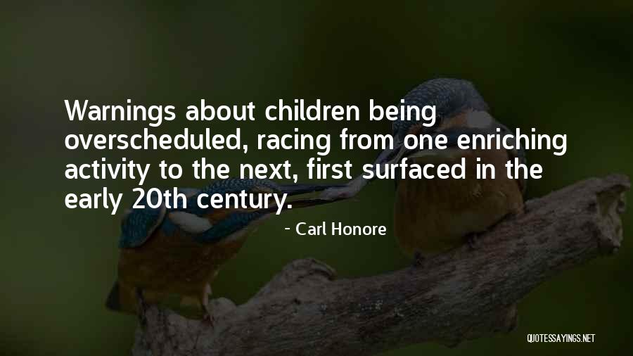 Anjulie Bill Quotes By Carl Honore Anjulie Bill Quotes By Carl Honore