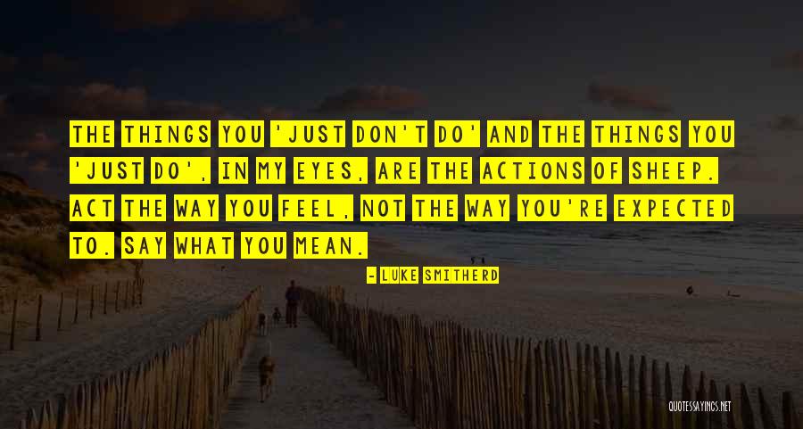 Anjuran Tidur Quotes By Luke Smitherd Anjuran Tidur Quotes By Luke Smitherd