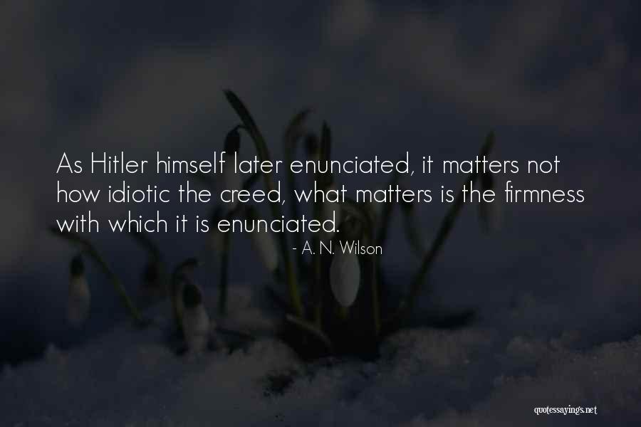 Ankaradan Hareket Quotes By A. N. Wilson Ankaradan Hareket Quotes By A. N. Wilson