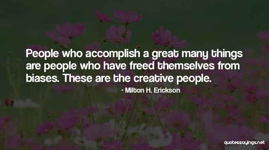 Ankari Star Quotes By Milton H. Erickson Ankari Star Quotes By Milton H. Erickson