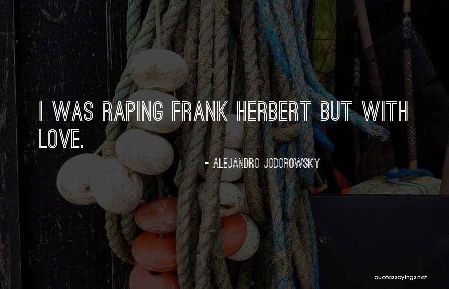 Ankenbrandts Quotes By Alejandro Jodorowsky