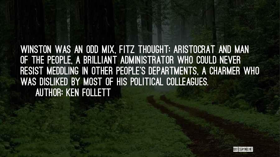 Ankit Fadia Quotes By Ken Follett