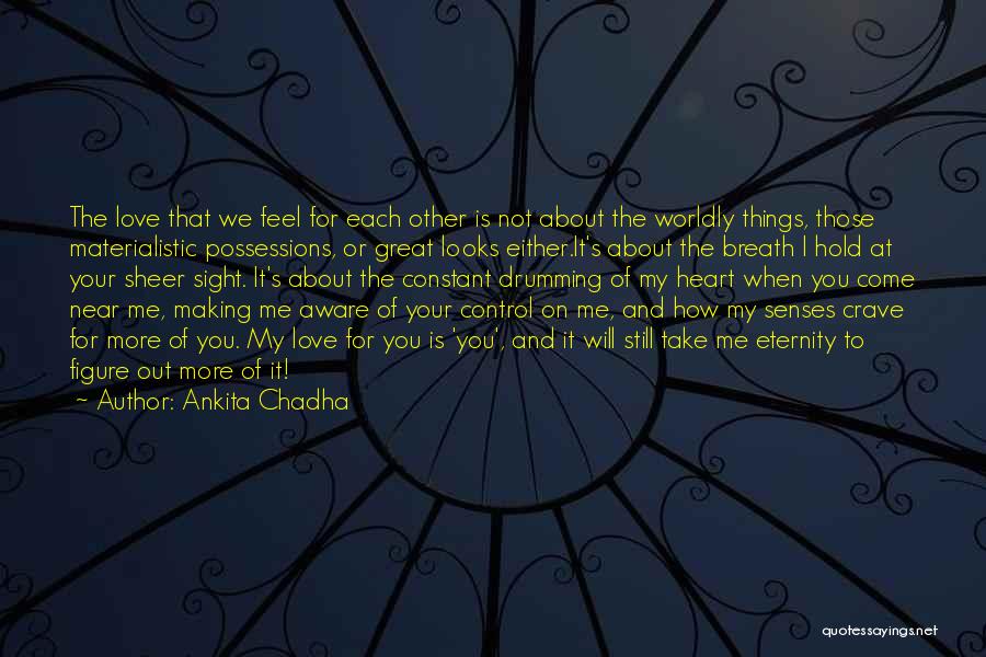 Ankita Chadha Quotes 813749