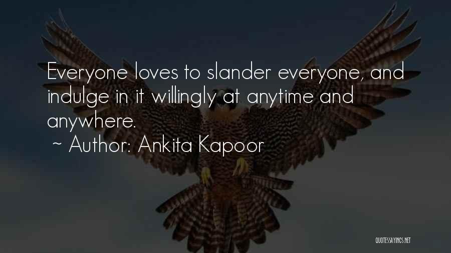 Ankita Kapoor Quotes 2153854