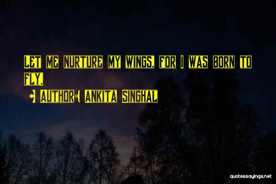 Ankita Singhal Quotes 1689798