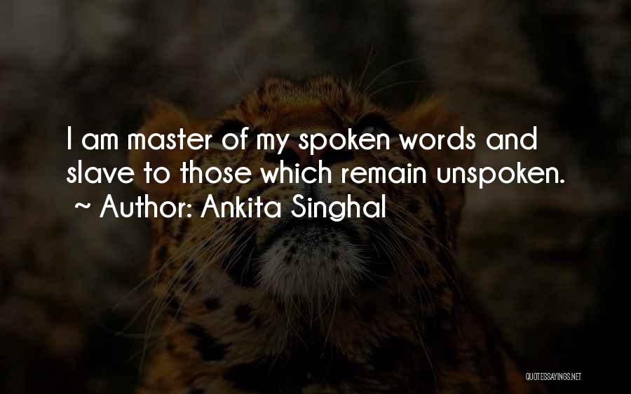 Ankita Singhal Quotes 182273