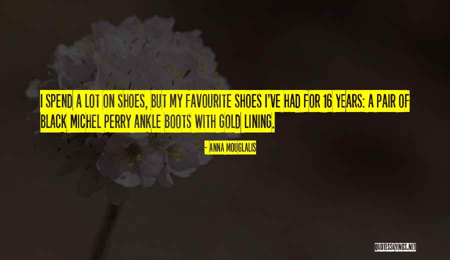 Ankle Boots Quotes By Anna Mouglalis Ankle Boots Quotes By Anna Mouglalis
