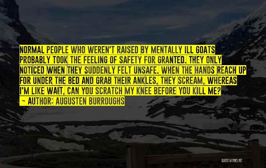 Ankles Quotes By Augusten Burroughs