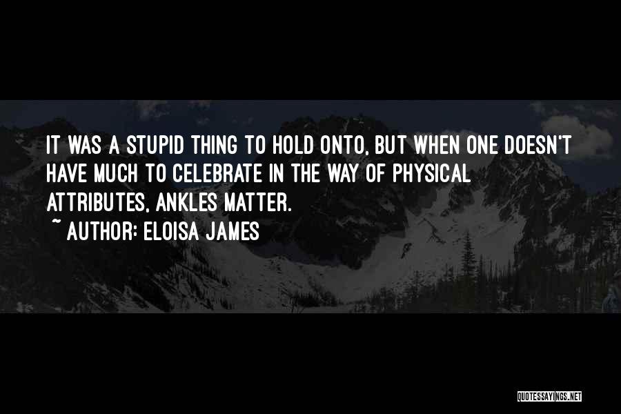 Ankles Quotes By Eloisa James