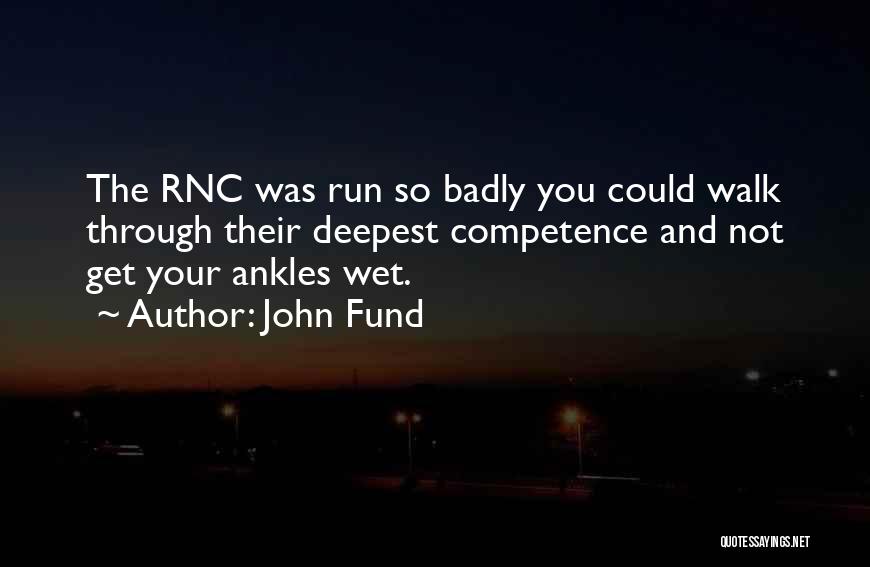 Ankles Quotes By John Fund