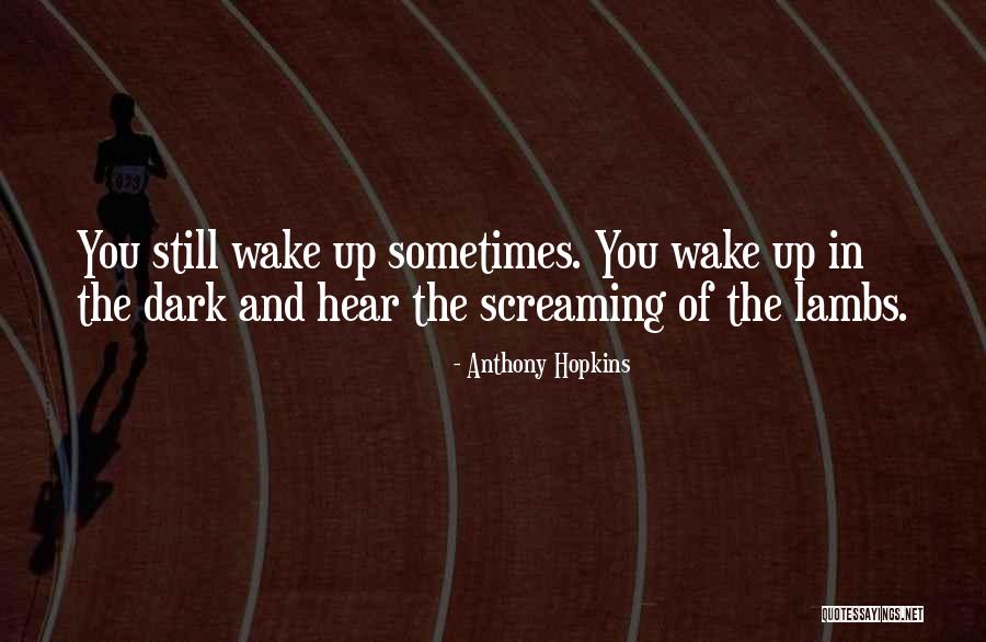 Anklesaria Hospital Karachi Quotes By Anthony Hopkins Anklesaria Hospital Karachi Quotes By Anthony Hopkins