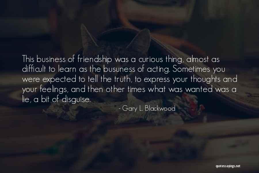 Ankunft Tegel Quotes By Gary L. Blackwood Ankunft Tegel Quotes By Gary L. Blackwood