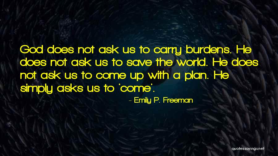 Anlagenabgang Quotes By Emily P. Freeman Anlagenabgang Quotes By Emily P. Freeman