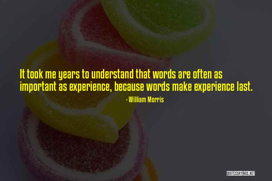 Anlamak Isteyen Quotes By William Morris Anlamak Isteyen Quotes By William Morris