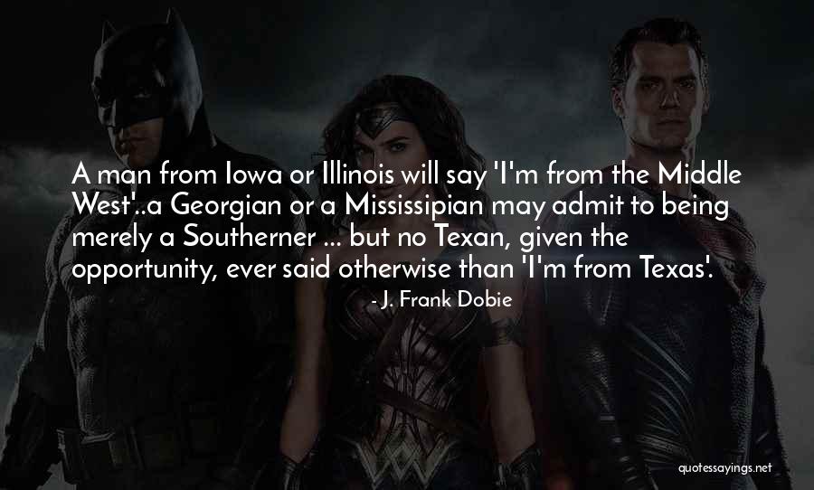 Anlar Akanjakal Iphone Quotes By J. Frank Dobie Anlar Akanjakal Iphone Quotes By J. Frank Dobie