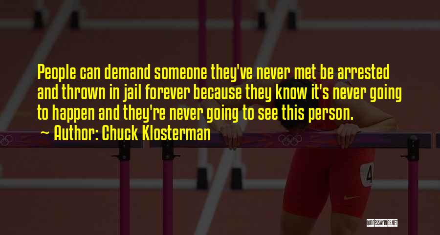 Anmol Vachan Quotes By Chuck Klosterman