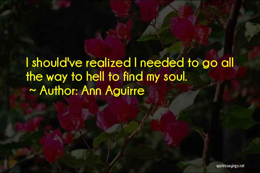 Ann Aguirre Quotes 1061838