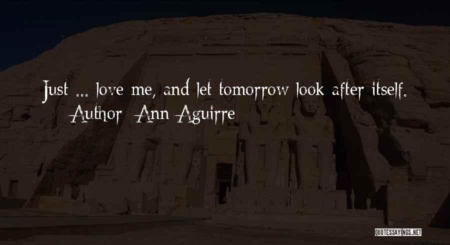 Ann Aguirre Quotes 1406463