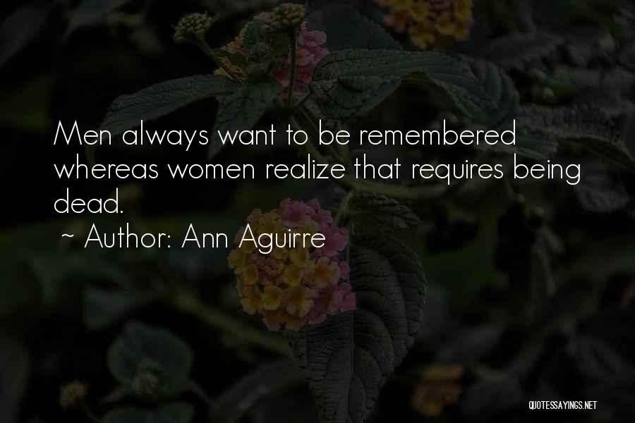 Ann Aguirre Quotes 1866333