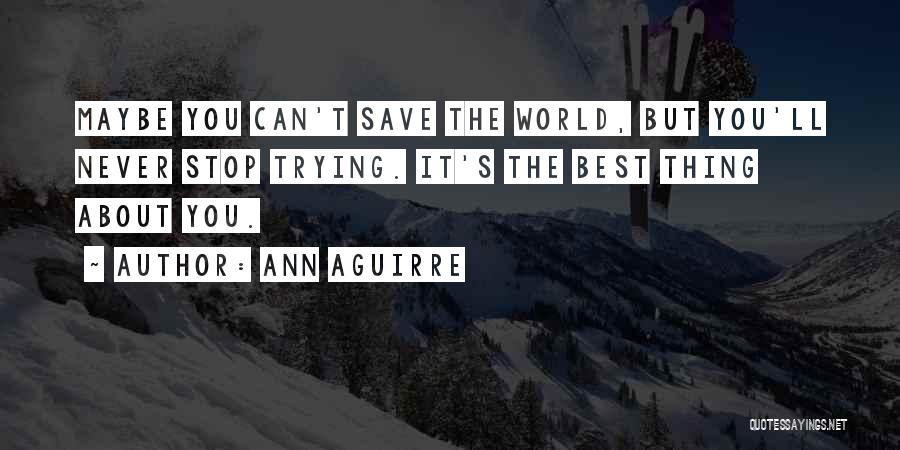 Ann Aguirre Quotes 308745