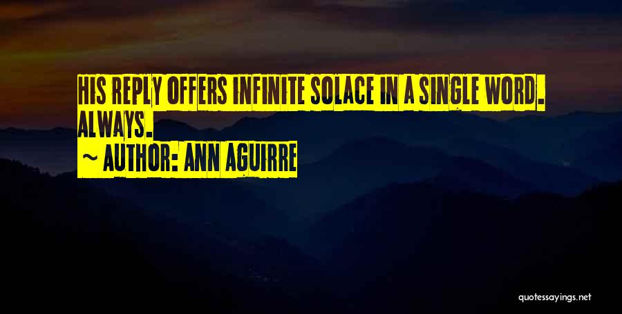 Ann Aguirre Quotes 670908