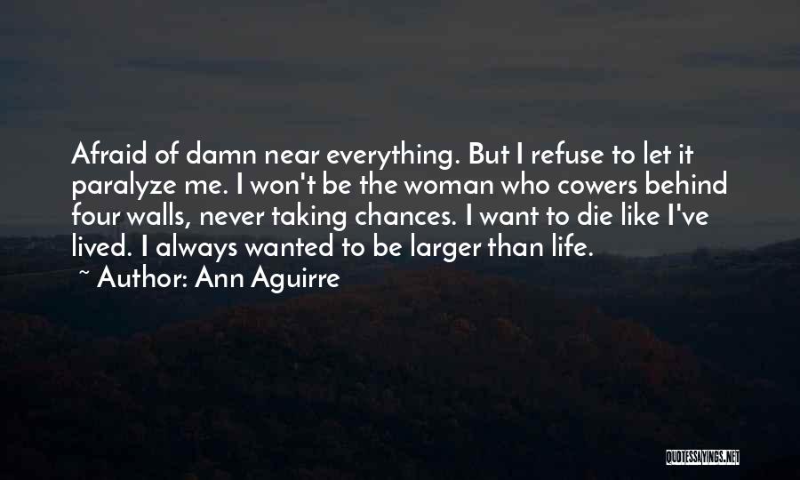 Ann Aguirre Quotes 726969