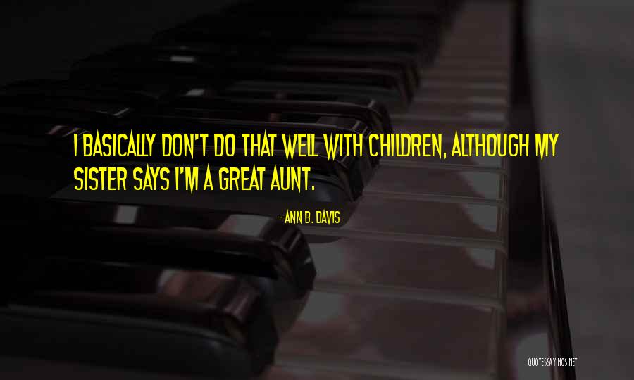 Ann B. Davis Quotes 1226083 Ann B. Davis Quotes 1226083