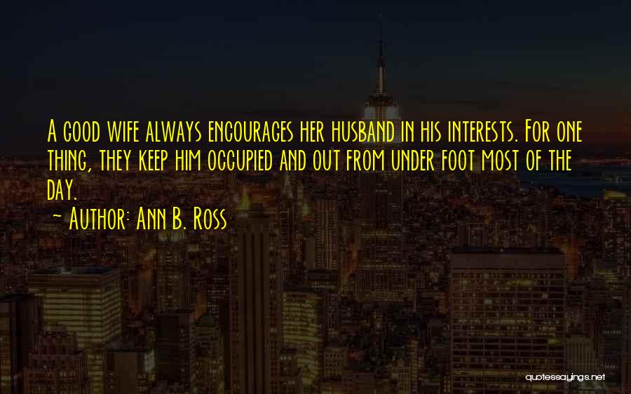 Ann B. Ross Quotes 1366879