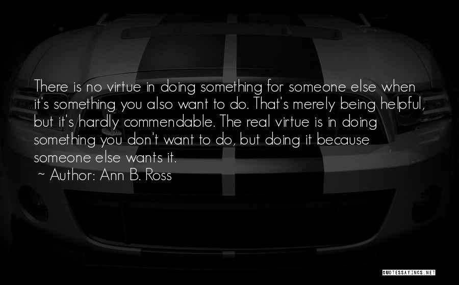 Ann B. Ross Quotes 1665574