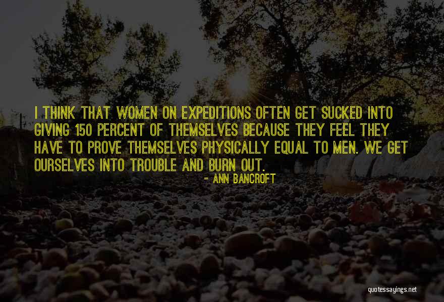 Ann Bancroft Quotes 556175