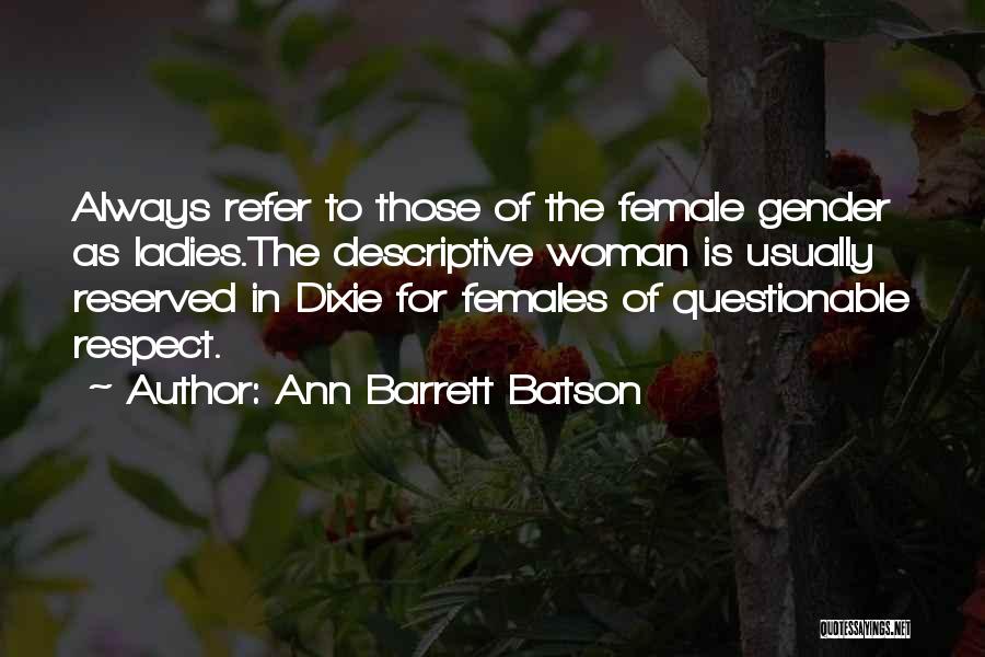 Ann Barrett Batson Quotes 1844426