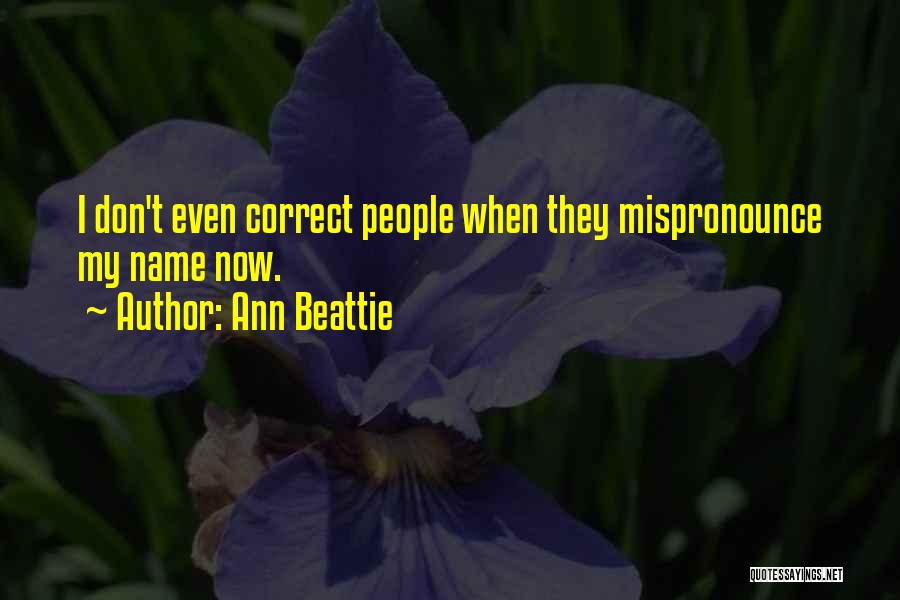 Ann Beattie Quotes 1390039