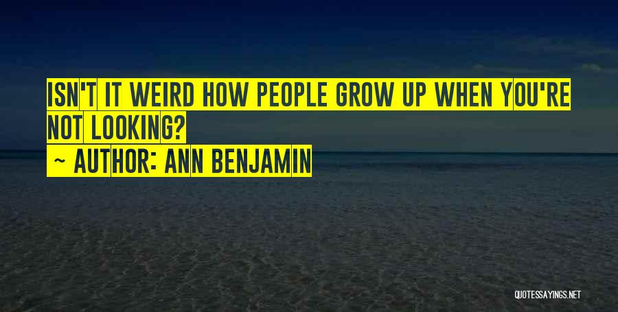 Ann Benjamin Quotes 1271793