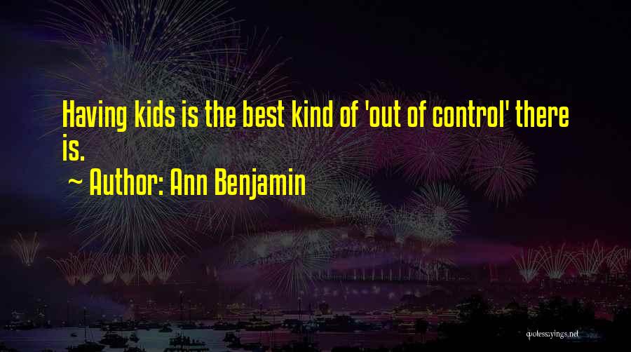 Ann Benjamin Quotes 2162717