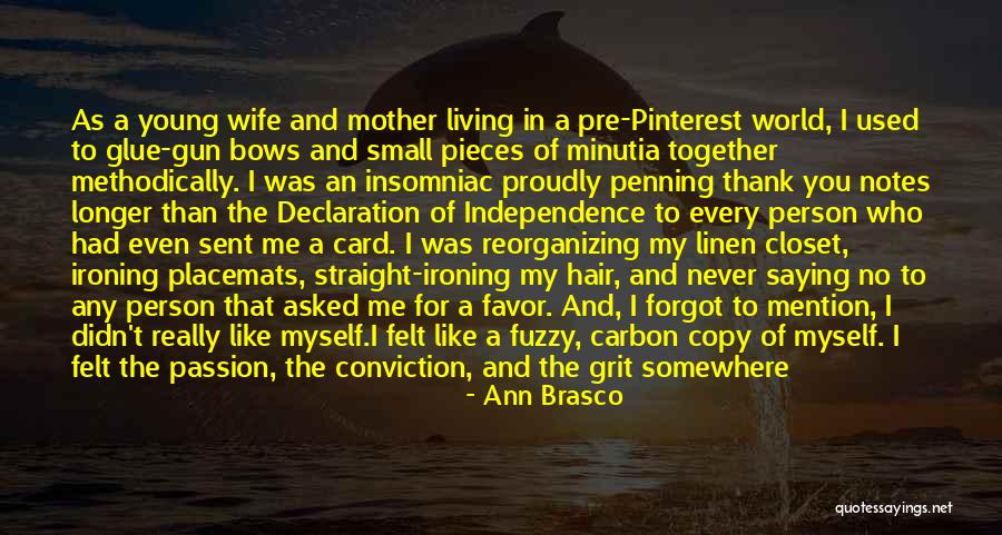 Ann Brasco Quotes 2049223 Ann Brasco Quotes 2049223