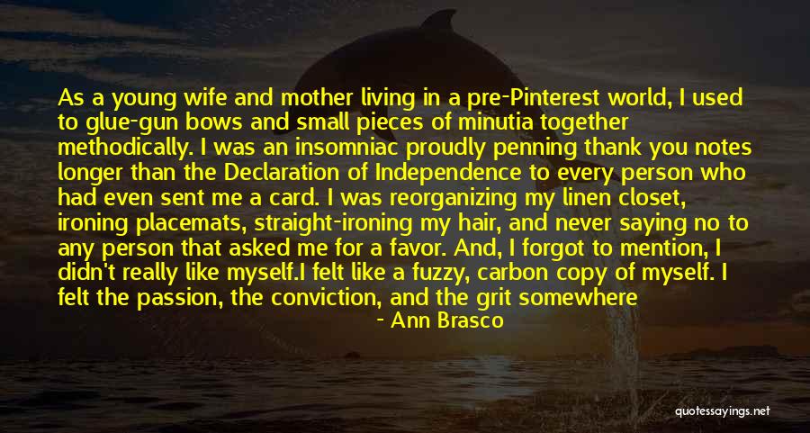 Ann Brasco Quotes 2049223