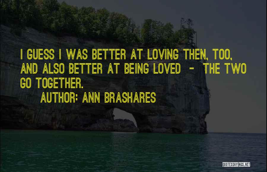 Ann Brashares Quotes 2075476